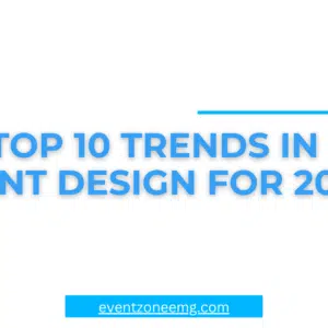 Top 10 Trends in Event Design for 2024